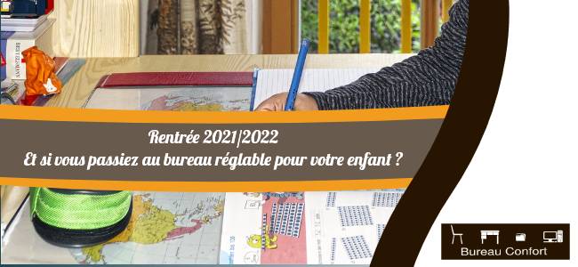 un bureau reglable pour la rentrée 2021/2022 étude